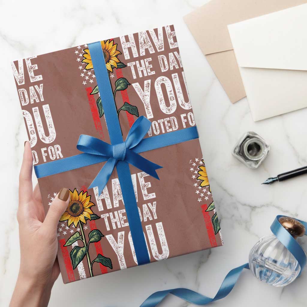 Have The Day You Voted For Wrapping Paper Roll Vintage American Flag Sunflower - Wonder Print Shop