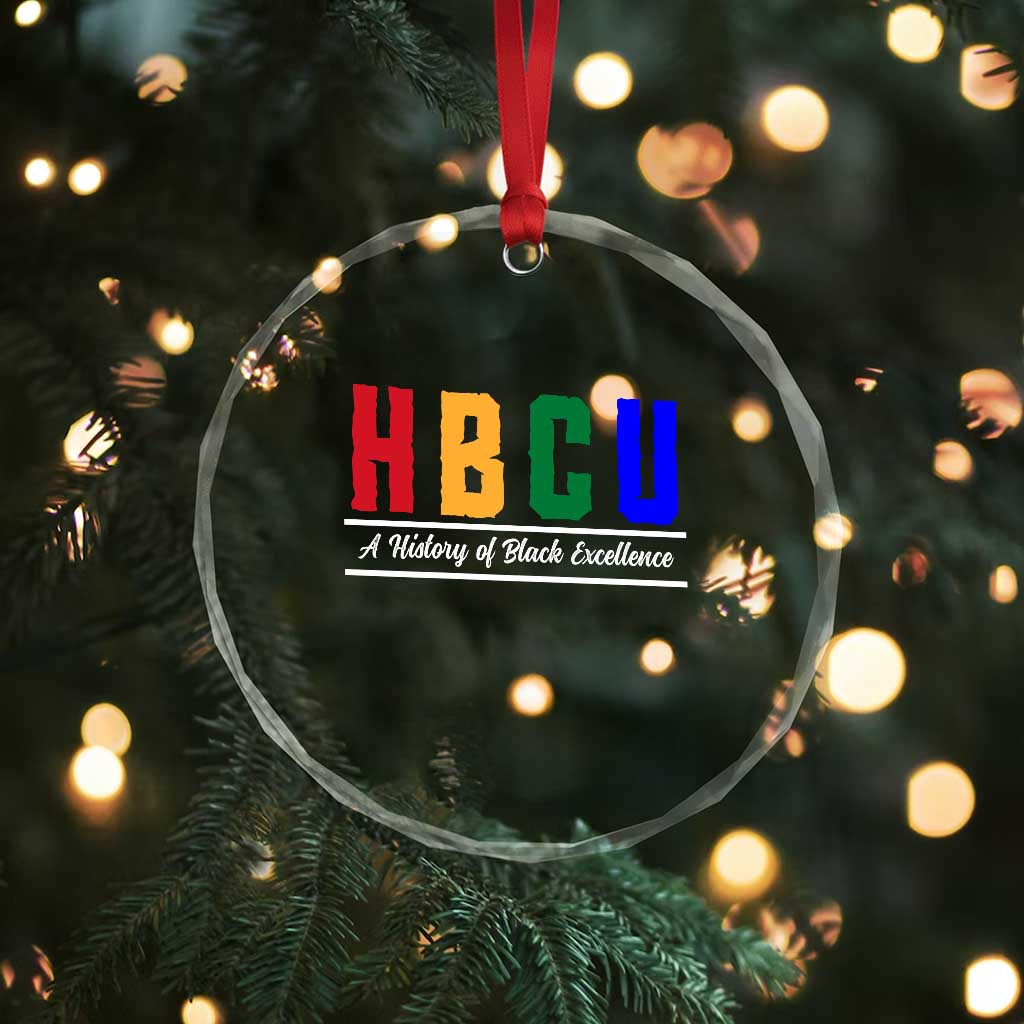 HBCU A History of Black Excellence Crystal Glass Ornament College Pride Statement Celebrating African American Achievement