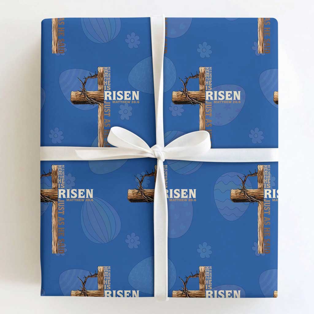 He Is Not Here For He Is Risen Just As He Said Wrapping Paper Roll Christian Easter Day Religious Bible Verse Cross