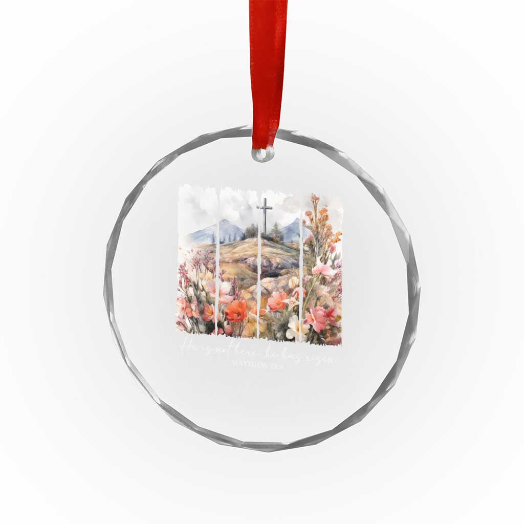 He Is Not Here He Has Risen Crystal Glass Ornament Christian Easter Religious Bible Verse - Wonder Print Shop