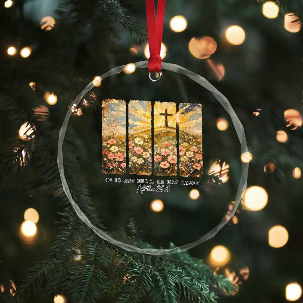 He Is Not Here He Is Risen Crystal Glass Ornament Christian Easter Bible Verse