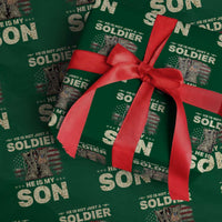 He Is Not Just A Soldier He Is My Son Wrapping Paper Roll Proud US Army Son