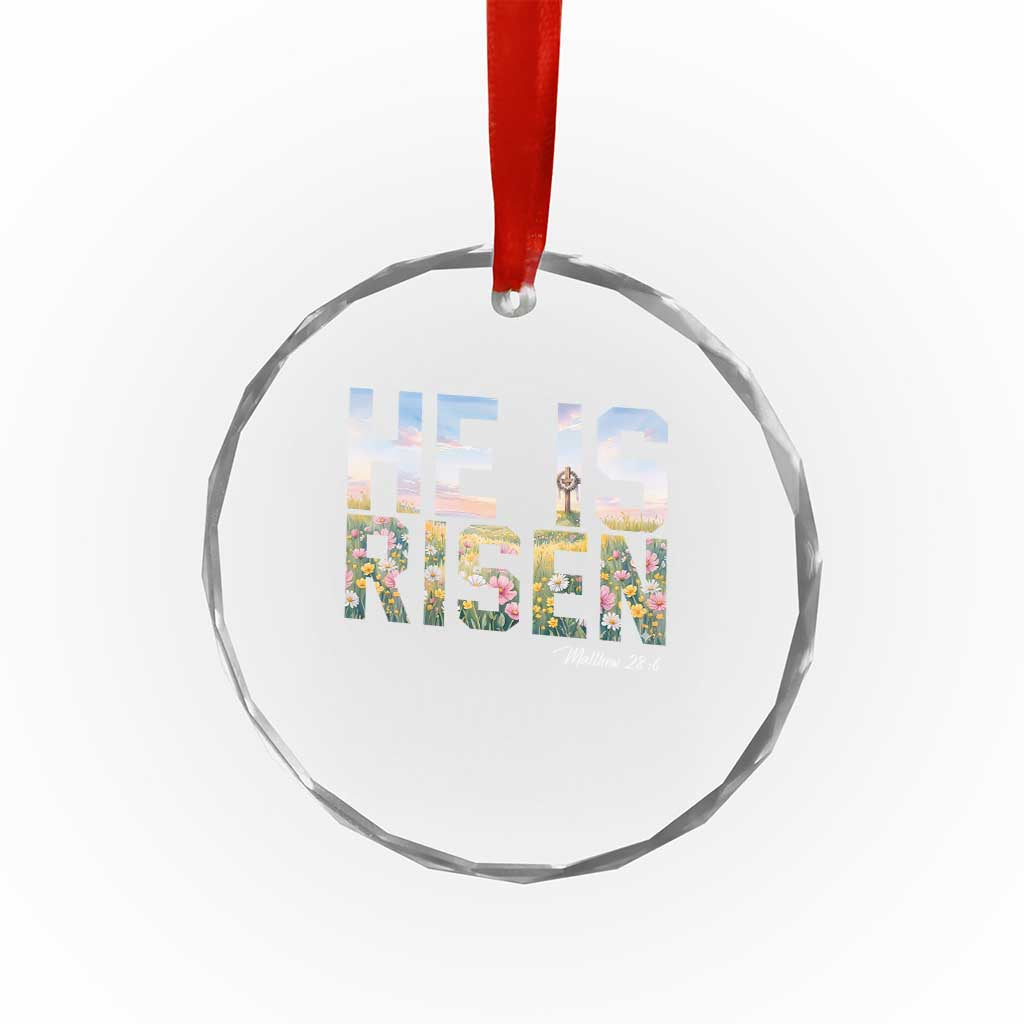 He Is Risen Matthew 28:6 Floral Christian Easter Crystal Glass Ornament Spring Flowers Cross Landscape Faith Inspirational Gift