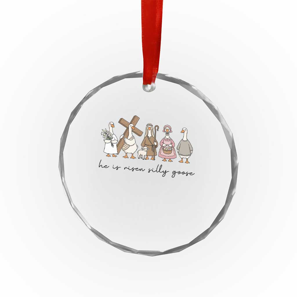 He Is Risen Silly Goose Crystal Glass Ornament Funny Christian Easter