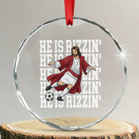 He Is Rizzin Crystal Glass Ornament Funny Christian Soccer Lover Gift