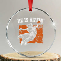 He is Rizzin Crystal Glass Ornament Funny Jesus Playing Basketball Vintage Faith - Wonder Print Shop