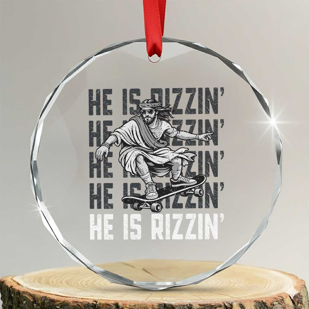He Is Rizzin Funny Christian Easter Skateboarding Jesus Meme Crystal Glass Ornament Faith Humor Trendy Youth Gift