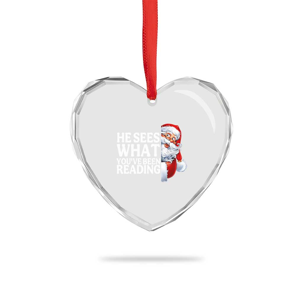 He Sees What You Have Been Reading Heart Crystal Glass Ornament Funny Bookish Christmas Book Lover - Wonder Print Shop