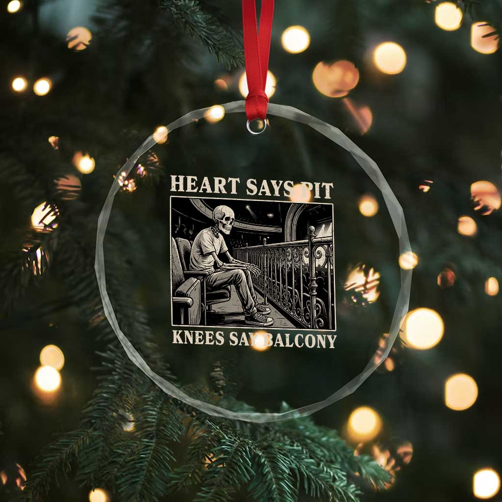 Heart Says Pit Knees Say Balcony Crystal Glass Ornament Funny Concert Quote - Wonder Print Shop