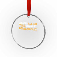 Heated All The time Rivalry Occasionally Crystal Glass Ornament