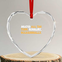 Heated All The time Rivalry Occasionally Heart Crystal Glass Ornament