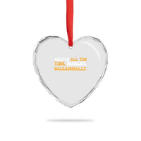 Heated All The time Rivalry Occasionally Heart Crystal Glass Ornament
