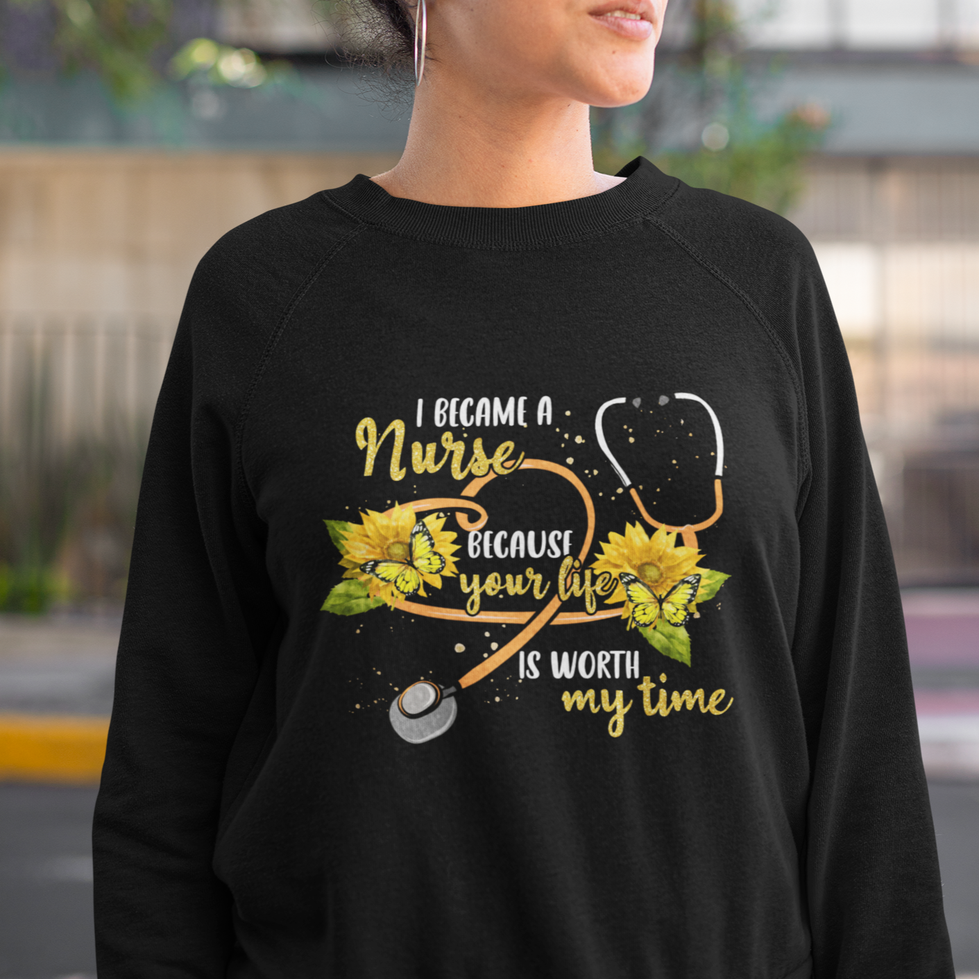 I Became A Nurse Because Your Life Is Worth My Time Sunflower Butterfly Sweatshirt - Wonder Print Shop