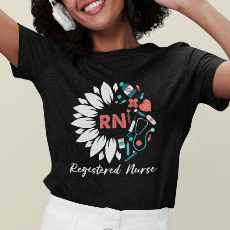 Funny Nurse T Shirt For Women RN Registered Nurse Pride Nurse Life Empowering Caregivers #NurseLife  #RegisteredNurse Sunflower - Wonder Print Shop