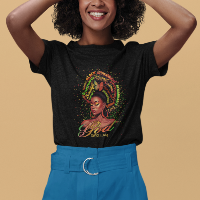 God Says I Am Melanin Strong Unique Black Women T Shirt - Wonder Print Shop