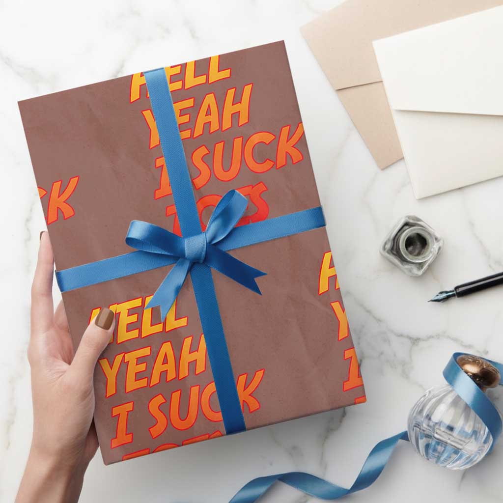 Hell Yeah I Suck Toes Wrapping Paper Roll Funny Foot Fetish Sucking Toes Dirty Joke - Wonder Print Shop