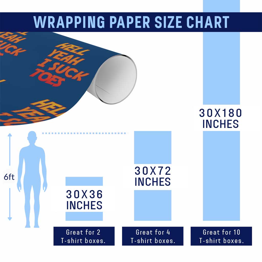 Hell Yeah I Suck Toes Wrapping Paper Roll Funny Foot Fetish Sucking Toes Dirty Joke - Wonder Print Shop