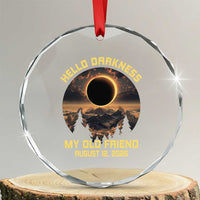 Hello Darkness My Old Friend August 12 2026 Crystal Glass Ornament Total Solar Eclipse Humorous Astronomy Gift