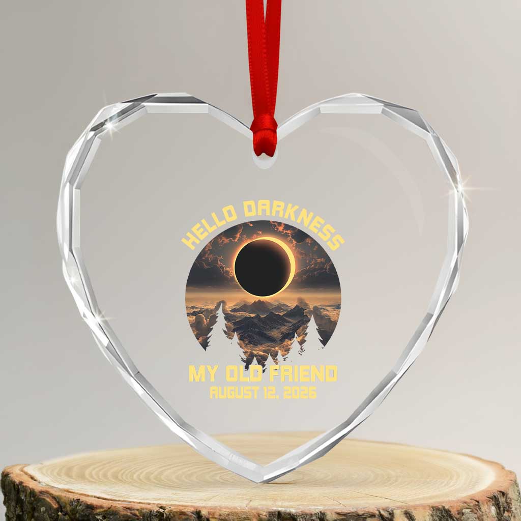 Hello Darkness My Old Friend August 12 2026 Heart Crystal Glass Ornament Total Solar Eclipse Humorous Astronomy Gift