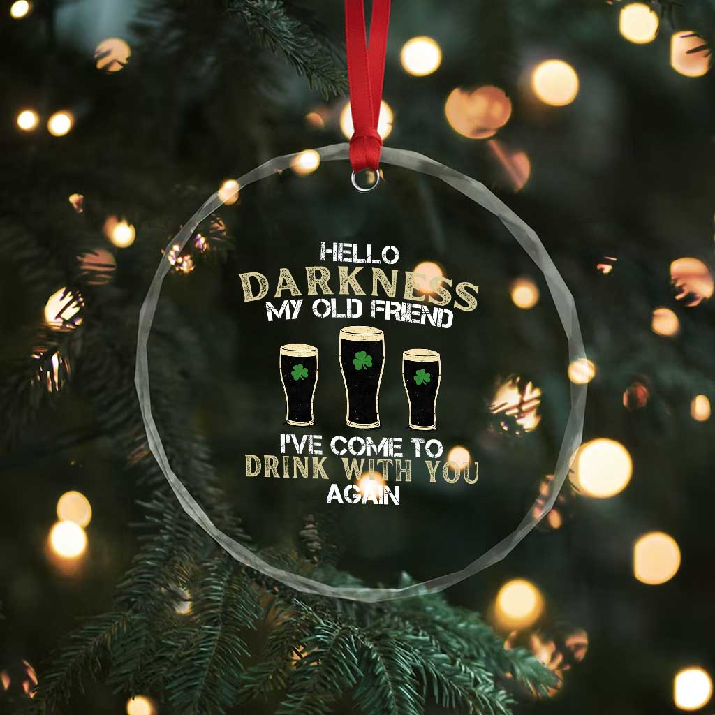 Hello Darkness My Old Friend Funny Irish Stout Beer Crystal Glass Ornament St. Patrick’s Day Drinking Humor Craft Brew Lovers