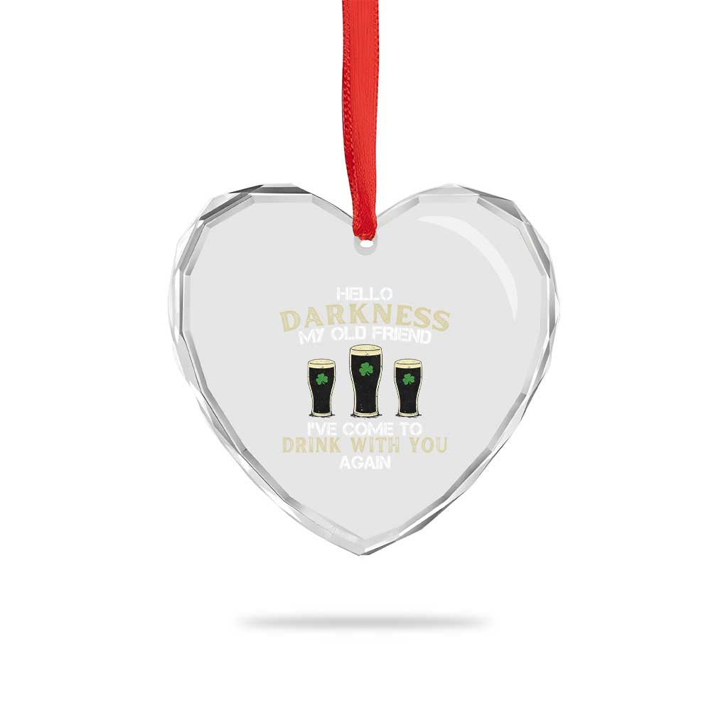 Hello Darkness My Old Friend Funny Irish Stout Beer Heart Crystal Glass Ornament St. Patrick’s Day Drinking Humor Craft Brew Lovers