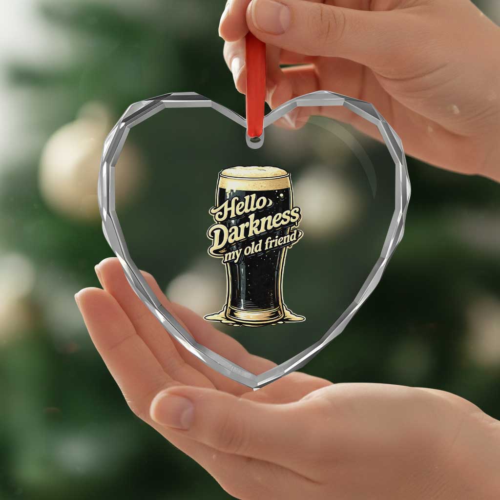 Hello Darkness My Old Friend Funny Stout Beer Heart Crystal Glass Ornament Vintage Craft Brew Lovers