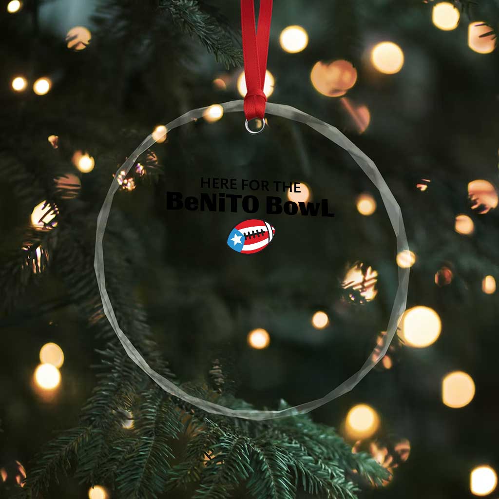 Here For The Benito Bowl Crystal Glass Ornament Funny Puerto Rican Football Party Celebration