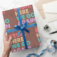 Here We Go Again Wrapping Paper Roll Funny Back To School Teacher Gen A Slang - Wonder Print Shop
