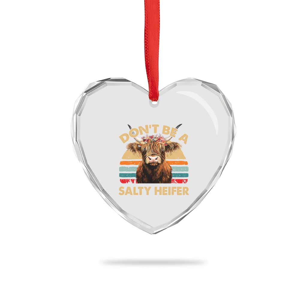 Highland Cow Heart Crystal Glass Ornament Dont Be A Salty Heifer - Wonder Print Shop