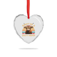 Highland Cow Heart Crystal Glass Ornament Dont Be A Salty Heifer - Wonder Print Shop