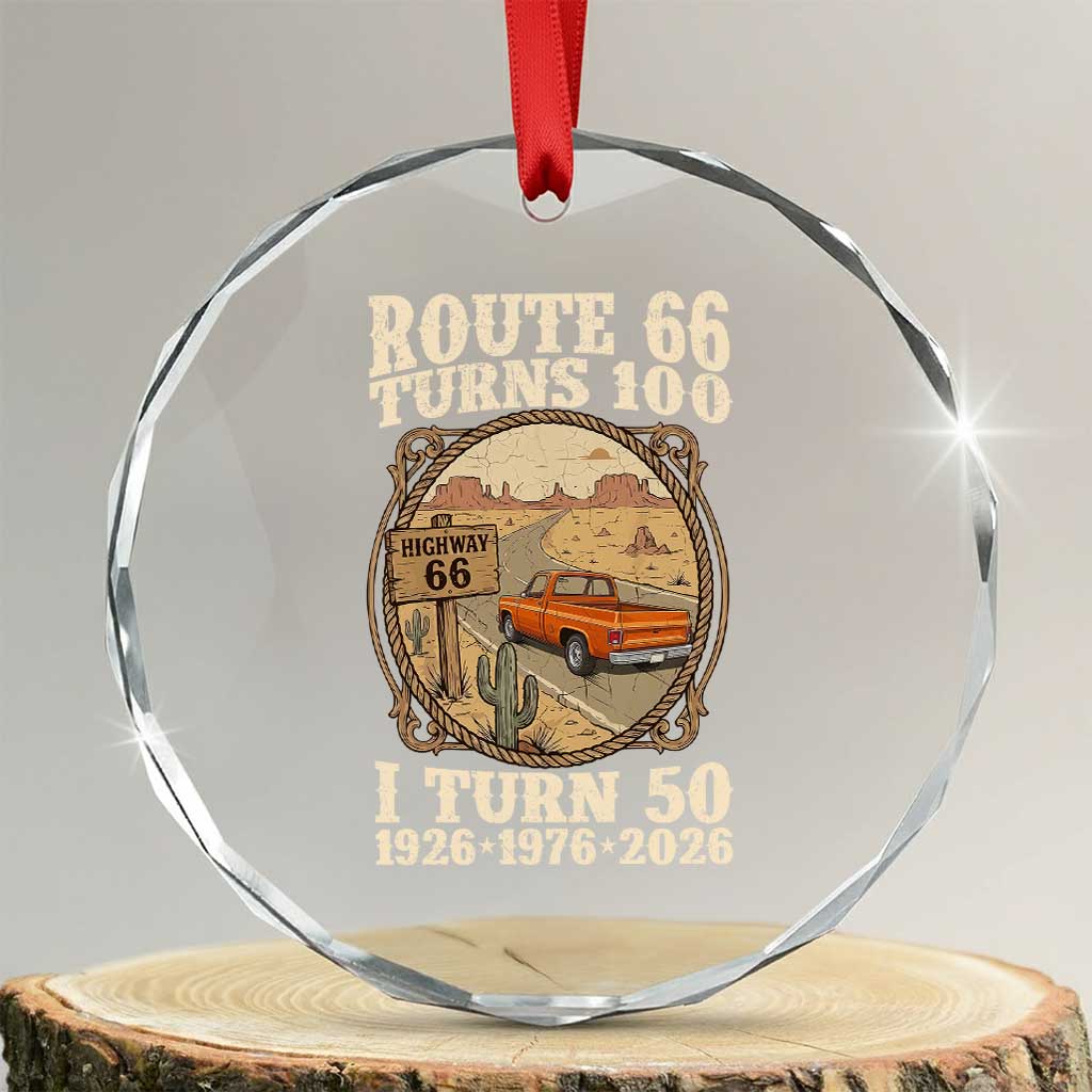 Highway 66 Turn 100 I Turn 50 Crystal Glass Ornament Vintage 100 Years 100 Year Centennial Anniversary Souvenir 1926-2026