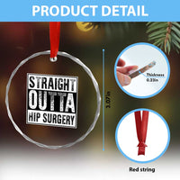Hip Replacement Recovery Crystal Glass Ornament Straight Outta Hip Surgery Get Well