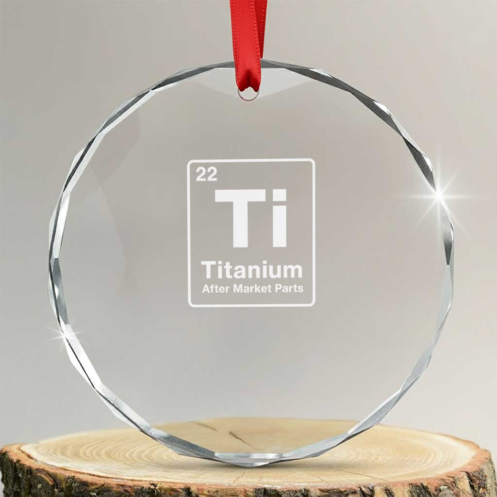 Hip Replacement Recovery Crystal Glass Ornament Titanium Ti After Market Parts Surgery Recovery Graphic