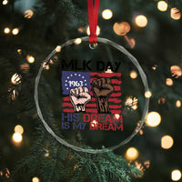 His Dream is My Dream Crystal Glass Ornament Martin Luther King Jr MLK Day - Wonder Print Shop