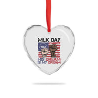 His Dream is My Dream Heart Crystal Glass Ornament Martin Luther King Jr MLK Day - Wonder Print Shop