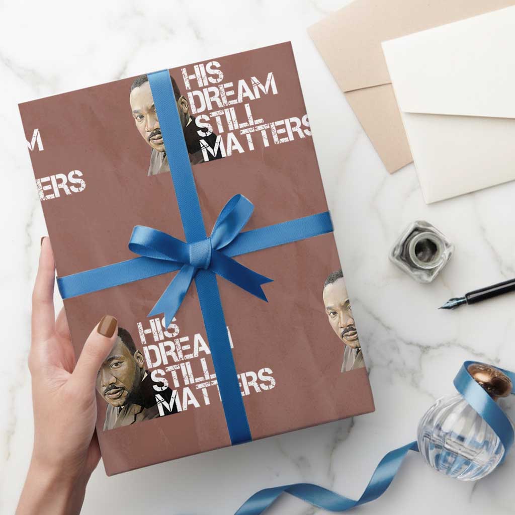 His Dream Still Matters Wrapping Paper Roll Martin Luther King Jr - Wonder Print Shop