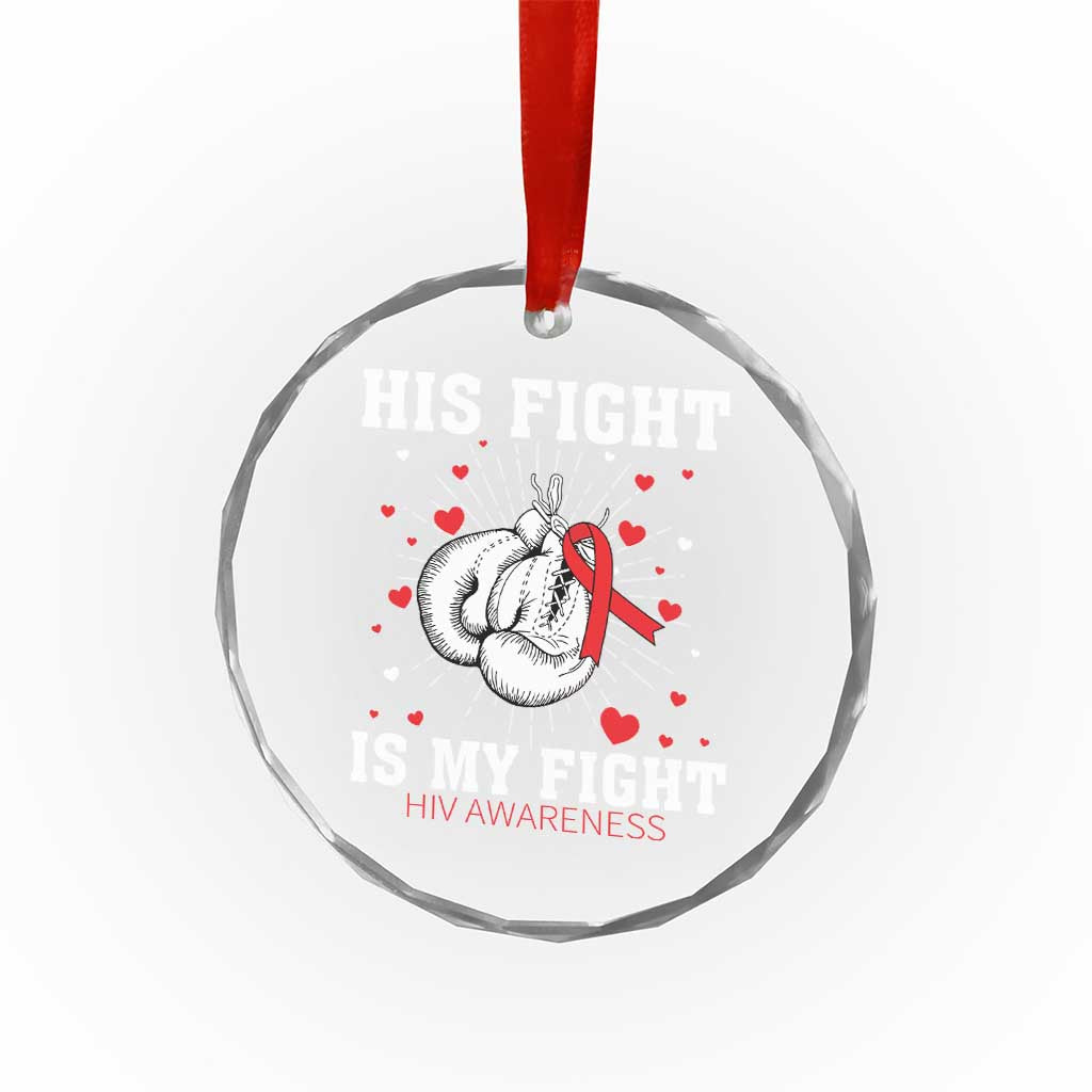 His Fight Is My Fight HIV Warrior Crystal Glass Ornament Red Ribbon Boxing Gift - Wonder Print Shop