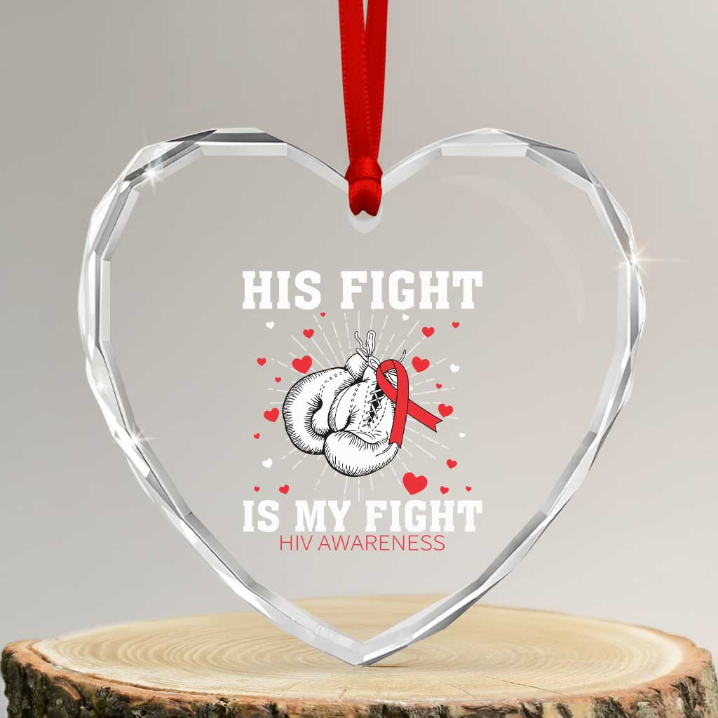 His Fight Is My Fight HIV Warrior Heart Crystal Glass Ornament Red Ribbon Boxing Gift - Wonder Print Shop