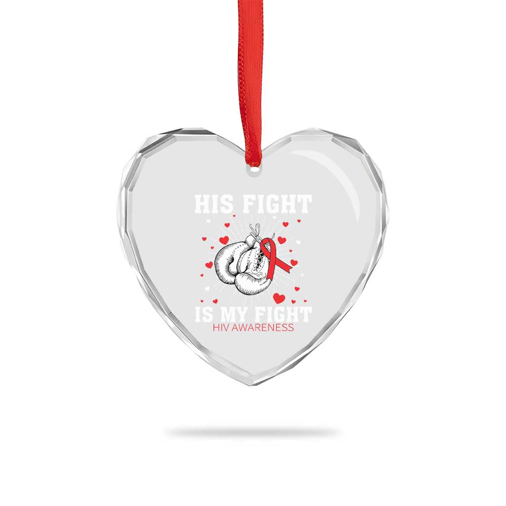 His Fight Is My Fight HIV Warrior Heart Crystal Glass Ornament Red Ribbon Boxing Gift - Wonder Print Shop