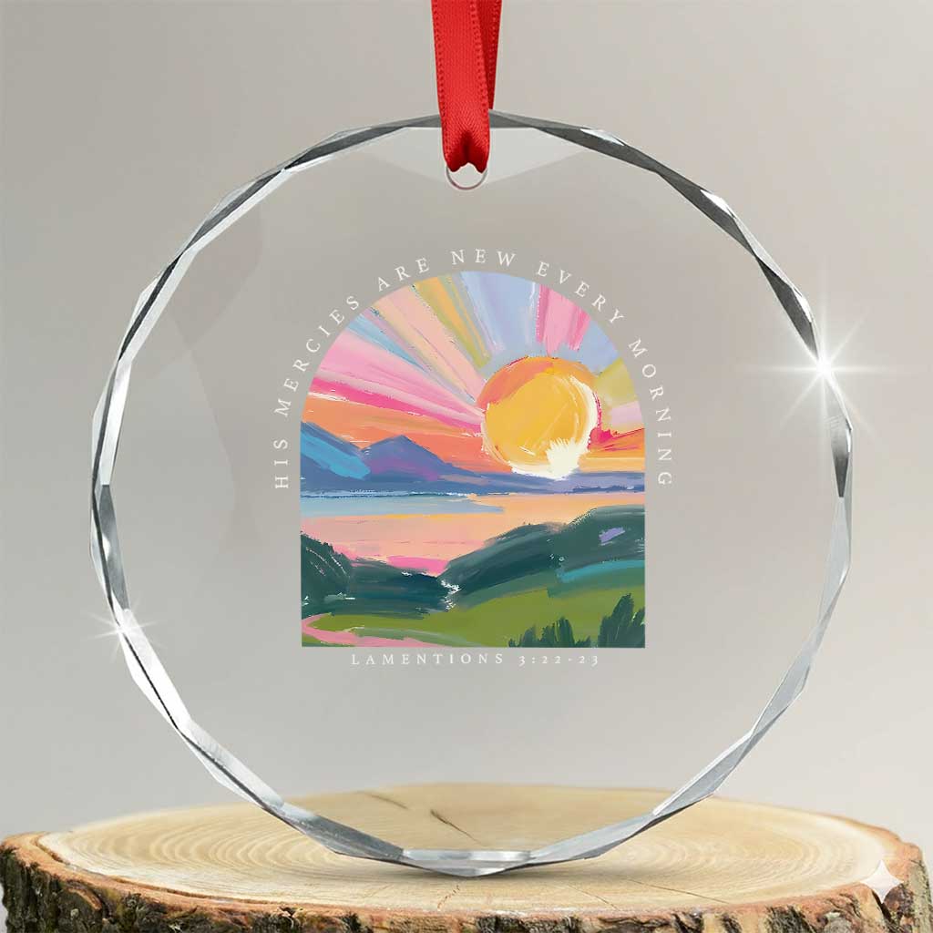 His Mercies Are New Every Morning Crystal Glass Ornament Religious Christian Bible Verse - Wonder Print Shop