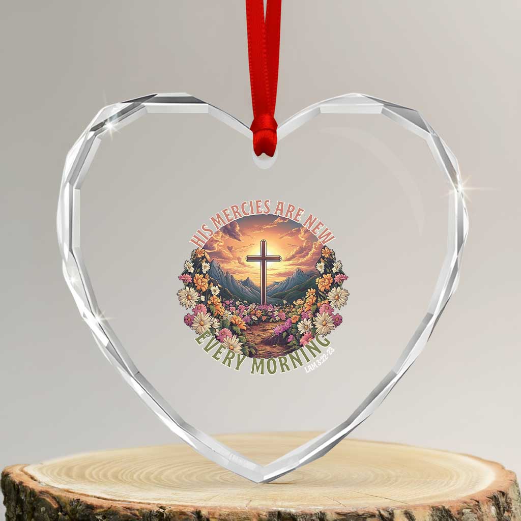 His Mercies Are New Every Morning Heart Crystal Glass Ornament Good Friday Religious Christian Bible Verse - Wonder Print Shop