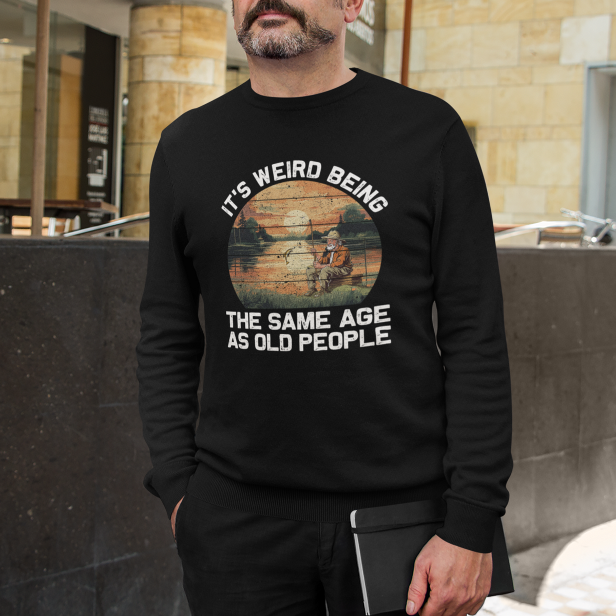 Fishing Old Man Sweatshirt It's Weird Being The Same Age As Old People - Wonder Print Shop