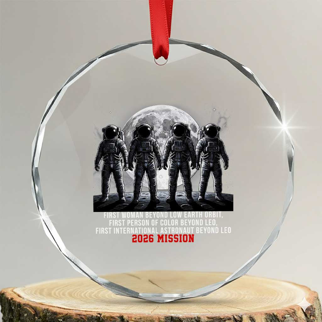 Historic 2026 Lunar Mission Crew Celebration Crystal Glass Ornament Proud To Be Beyond Low Earth Orbit