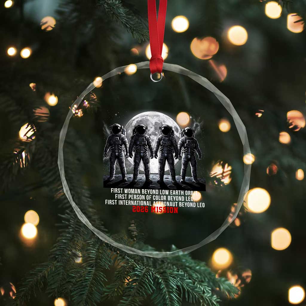 Historic 2026 Lunar Mission Crew Celebration Crystal Glass Ornament Proud To Be Beyond Low Earth Orbit