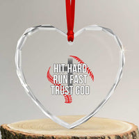 Hit Hard Run Fast Trust God Christian Baseball Heart Crystal Glass Ornament