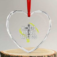 Hit Hard Run Fast Trust God Christian Softball Heart Crystal Glass Ornament