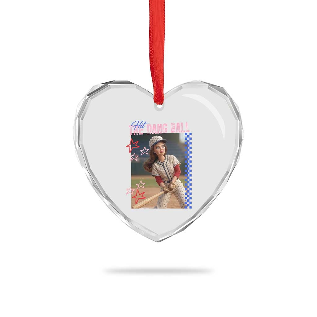 Hit The Dang Ball Funny Doll Baseball Graphic Heart Crystal Glass Ornament Sassy Sports Fan Gift
