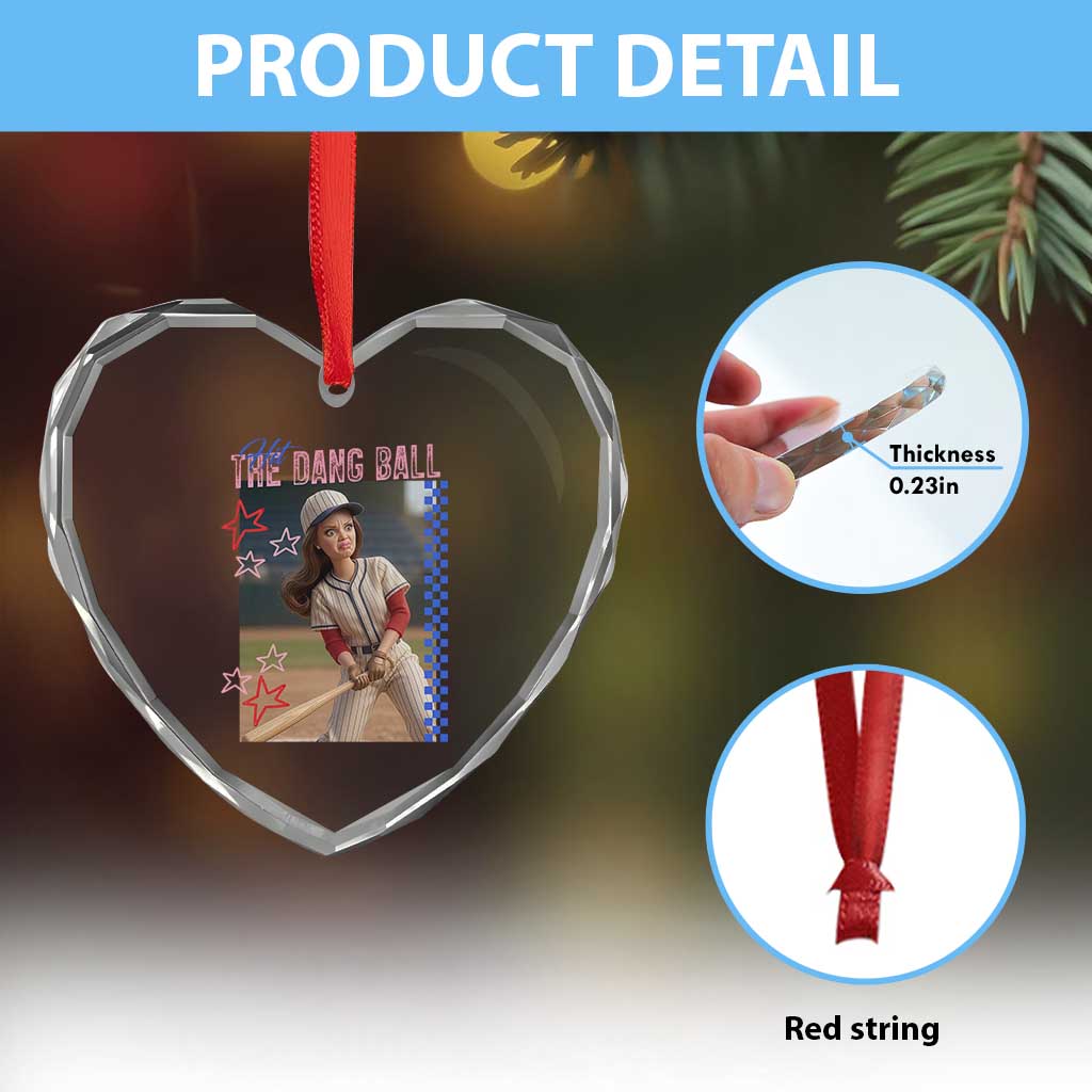 Hit The Dang Ball Funny Doll Baseball Graphic Heart Crystal Glass Ornament Sassy Sports Fan Gift