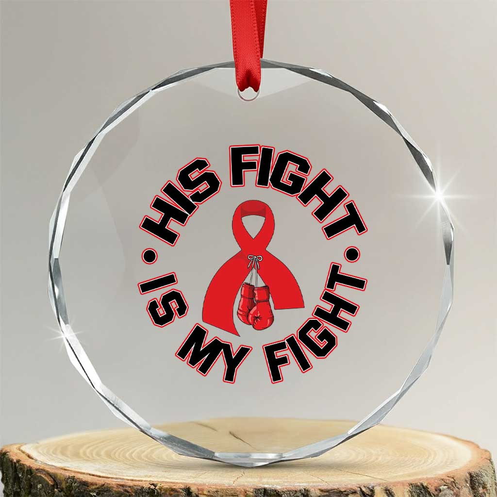 HIV Warrior His Fight Is My Fight Crystal Glass Ornament Red Ribbon Boxing Gift - Wonder Print Shop
