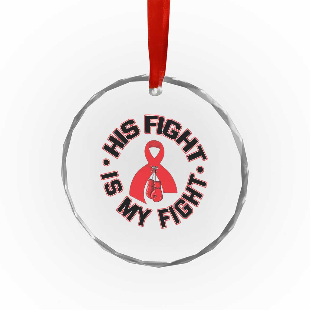 HIV Warrior His Fight Is My Fight Crystal Glass Ornament Red Ribbon Boxing Gift - Wonder Print Shop